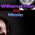 Mimic Vs William Afton Horror Analog Edition