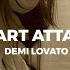 Heart Attack Demi Lovato Speed Up Reverb Lyrics