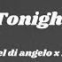 Daniel Di Angelo X Dvxn Tonight Lyrics