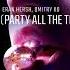 Eran Hersh Dmitry KO PATT Party All The Time Extended Mix 2023