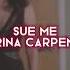 Sue Me Sabrina Carpenter Edit Audio