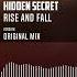 Hidden Secret Rise Fall Official Audio