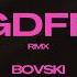 GDFR BOVSKI Remix