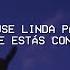 Hoy Me Puse Linda Para Verte Y Tú Que Estás Con Suerte Kenia OS Malas Decisiones Letra