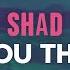 Shad I Like You The Most Lyrics