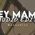 HEY MAMA AUDIO EDIT