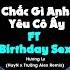 Chắc Gì Anh Yêu Cô Ấy Ft Birthday Sex Remix HuyN X Trường Alex Remix Bản Remix Hot Tiktok