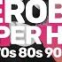 Aerobic Super Hits 70s 80s 90s 140 Bpm 32 Count