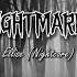 NIGHTMARES Ellise Nightcore Sub Español