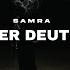 SAMRA FEUER ÜBER DEUTSCHLAND Prod By Magestick Rych Official Video