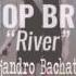 Bishop Briggs River DJ Alejandro Bachata Remix