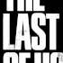 The Last Of Us All Gone No Escape Game Version Extended