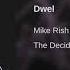 Mike Rish Dwel Original Mix