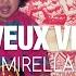 Je Veux Vivre Mirella