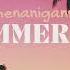 Shenanigans Summer 23