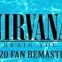 Nirvana Drain You Instrumental 2020 Fan Remaster