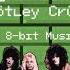 Kickstart My Heart Mötley Crüe C 8 Bit Music