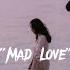 Mabel Mad Love Slowed Reverb Perfact TikTok Version