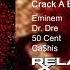 Eminem Dr Dre 50 Cent Ca His Crack A Bottle Redone