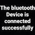 The Bluetooth Device Is Ready To Pair Connected Successfully