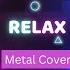 Relax Take It Easy Metal Cover