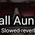 Call Aundi Slowed Reverb Song Zorawar Yo Yo Honey Singh