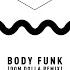 Body Funk Dom Dolla Extended Mix