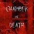 Chamber Of Death