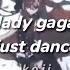 Lady Gaga Just Dance Sped Up Instrumental Best Part Looped