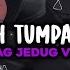 DJ TUMPAH TUMPAH SUSUNYA CAKEP TAPI SAYANG JADI BEBAN KELUARGA SLOWED MENGKANE VIRAL TIKTOK TERBARU