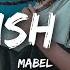 Mabel Selfish Love Lyrics Ft Kamille