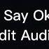 Why Did I Say Okie Dokie Edit Audio