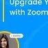 Upgrade Your Virtual Meetings With Zoom