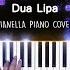 Dua Lipa IDGAF Piano Cover By Pianella Piano