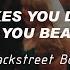 What Makes You Different Makes You Beautiful Backstreet Boys