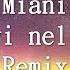 Miani Tu Vivi Nell Aria Remix 動態歌詞Lyrics