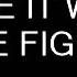 I HATE IT WHEN WE FIGHT