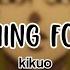 Kikuo Searching For Love 愛を探して Türkçe çeviri