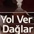 Arif Sağ Belkıs Akkale Yol Ver Dağlar Başı Duman Pare Pare Türkü Türküdinle Halkmüzigi