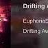 EuphoriaSound Drifting Away Original Mix