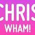 Wham Last Christmas Lyrics