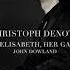 Christoph Denoth Queen Elisabeth Her Galliard John Dowland