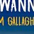 Tim Gallagher I Don T Wanna Know Lyrics