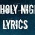 Oh Holy Night Lyrics Ll By Hometown Wanniang08