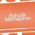 Bahodir Mamajonov Achinmaysan