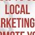 How To Use Local Marketing To Promote Your Podcast