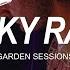 RICKY RAZU Back In The Days Garden Sessions
