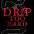 DRIP TOO HARD JERSEY CLUB REMIX MERKS DJ T MARQ CLUTCH