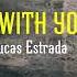 Alex Alexander Lucas Estrada Everything With You Lyrics Letra