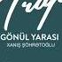 Xanış Şöhrətoğlu Gönül Yarası I Trap